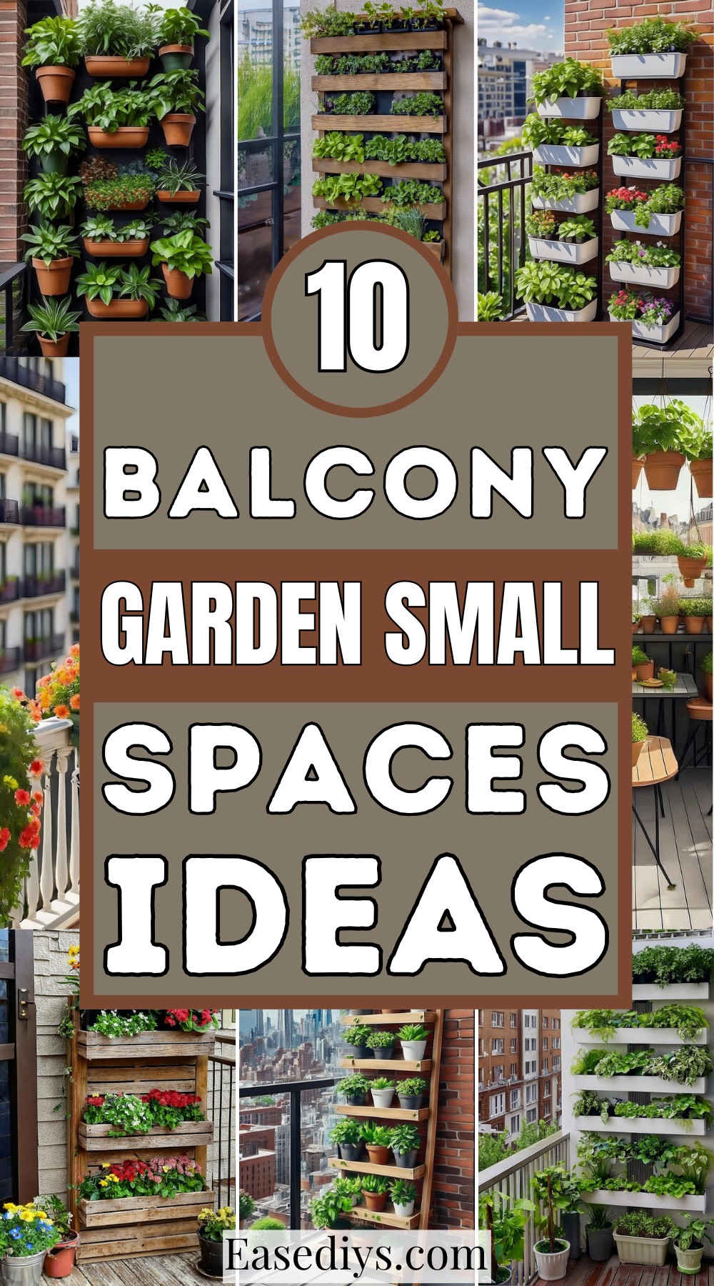 Balcony Garden Small Spaces Ideas