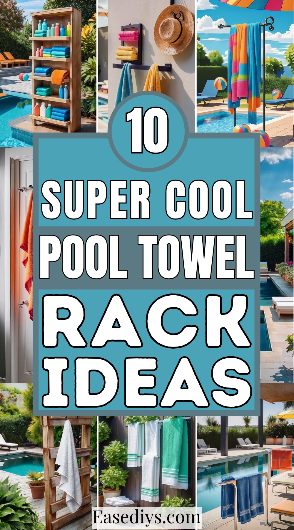 Super Cool Pool Towel Rack Ideas