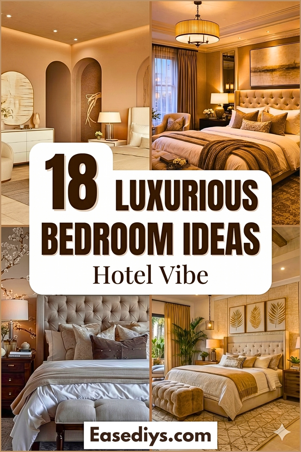 18 Luxurious Hotel Vibe Bedroom Ideas