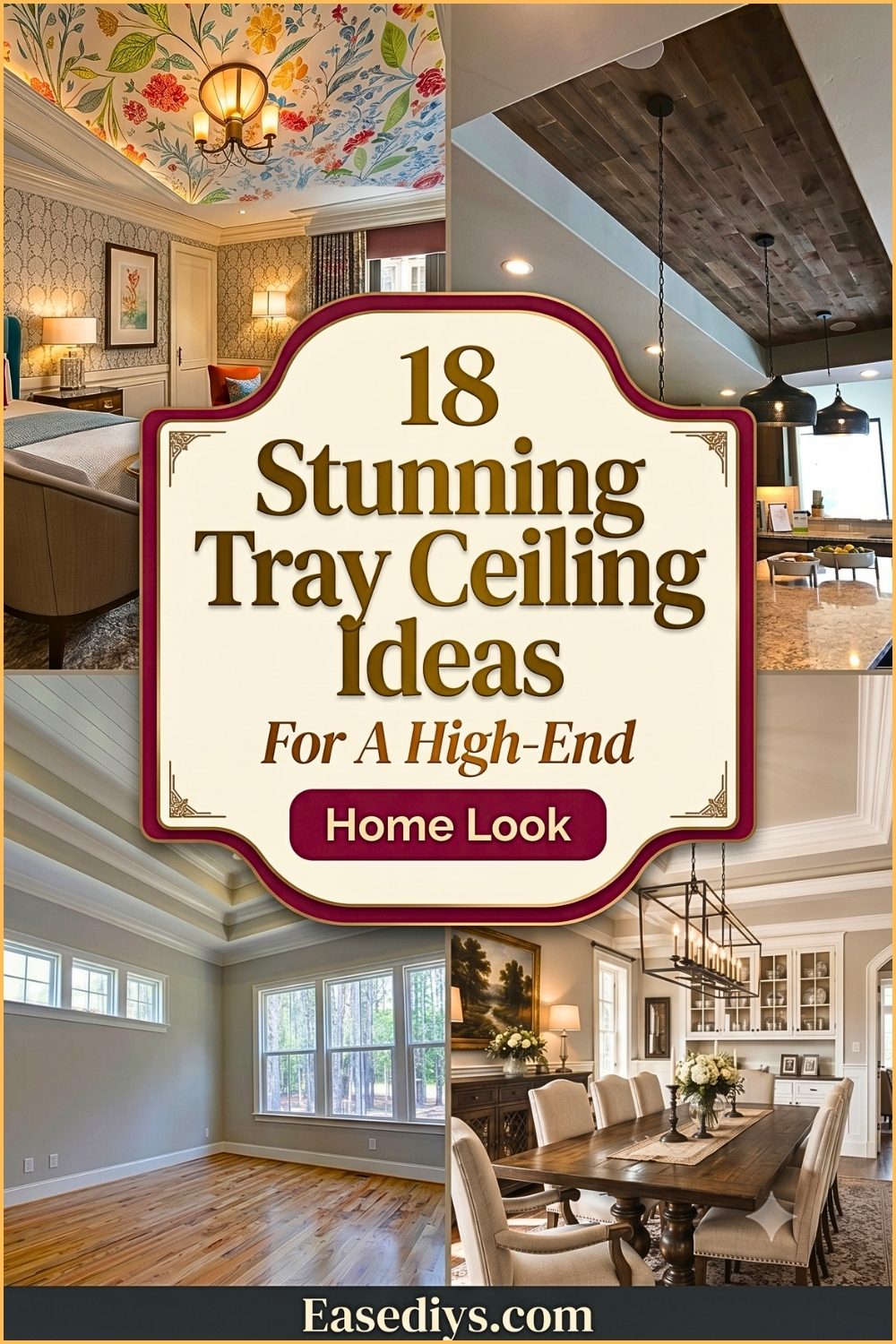 18 Stunning Tray Ceiling Ideas For A High-End Home Look
